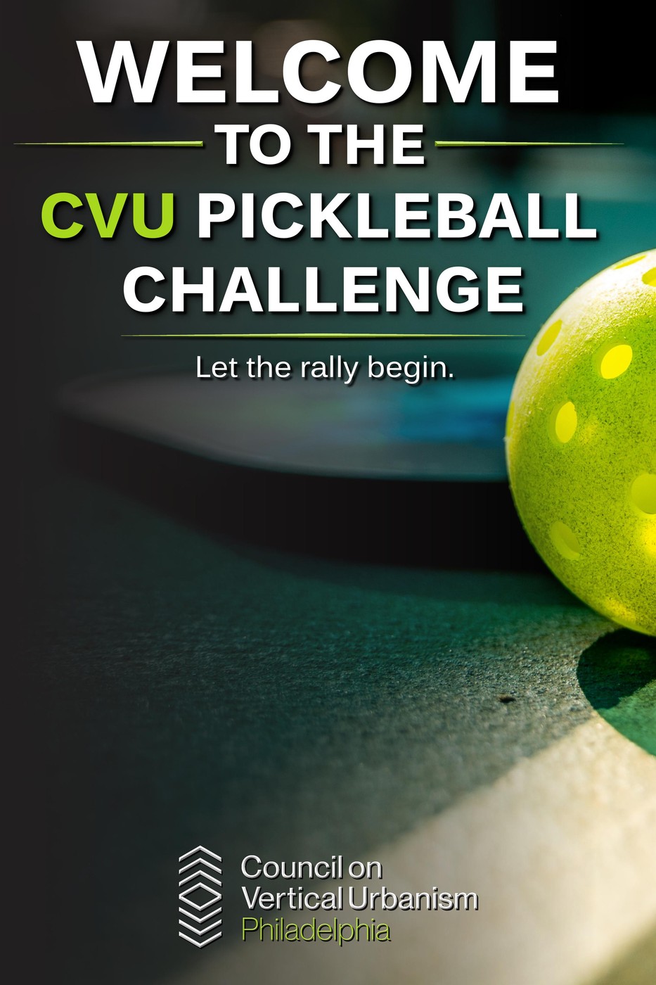 CVU Pickleball Challenge event poster — macro photography of a lime-green pickleball with bold layered typography for the Council on Vertical Urbanism